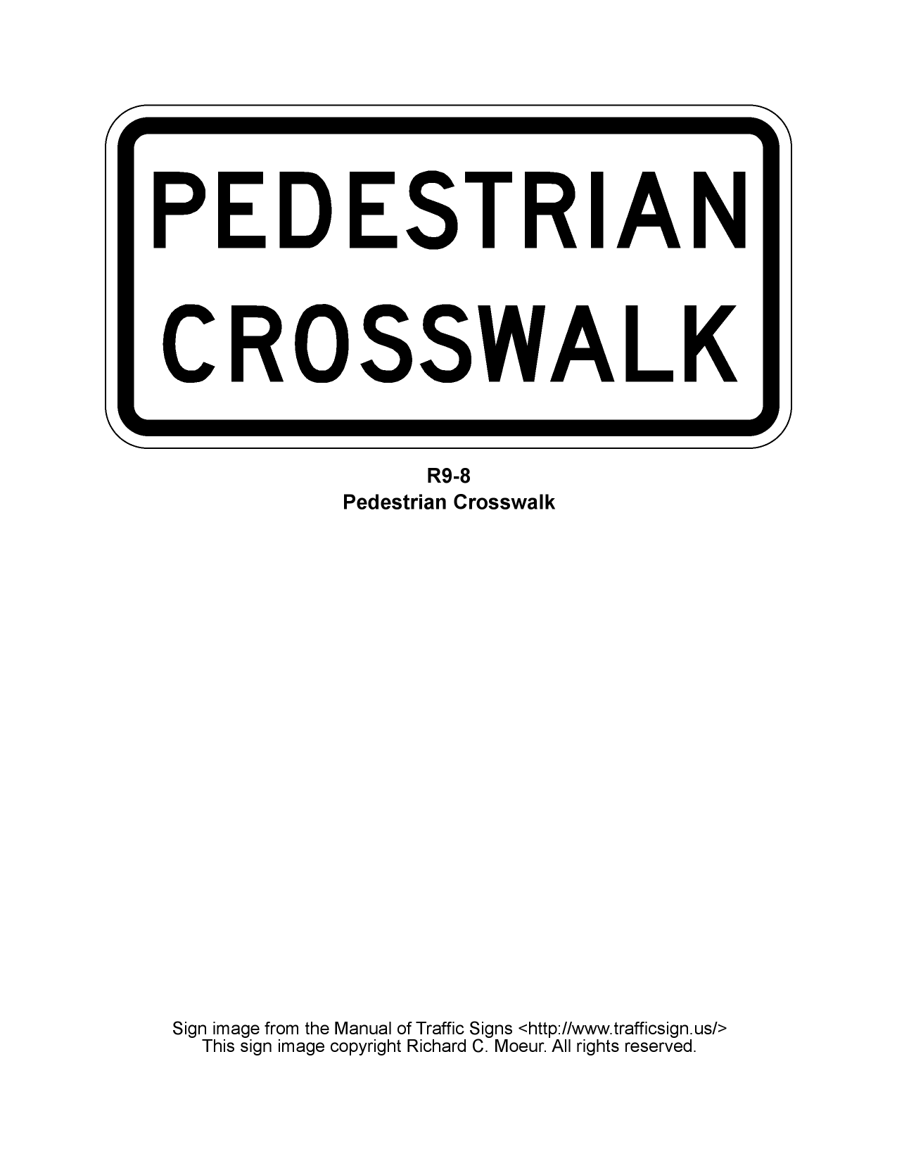 No Pedestrian Crossing (symbol) (R9-3)